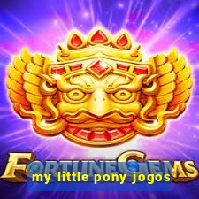 my little pony jogos